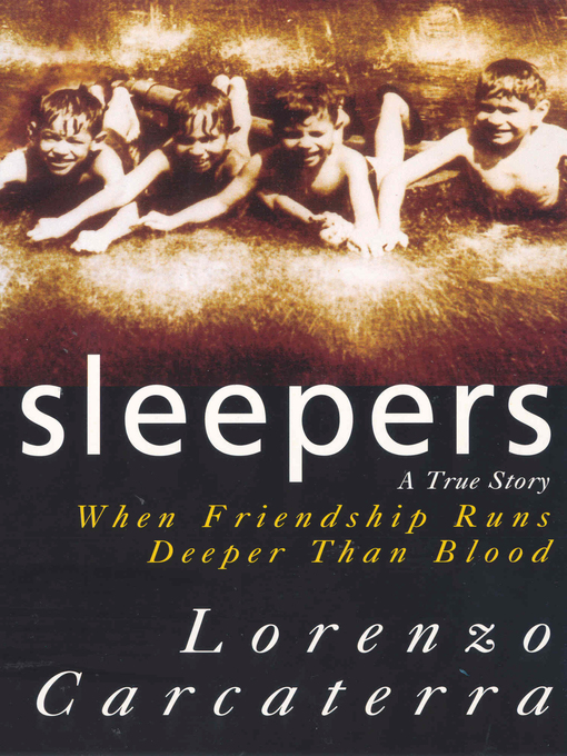 Title details for Sleepers by Lorenzo Carcaterra - Available